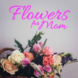 Mother's Day, With All My Love Bouquet